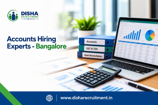 Accounts hiring support from DISHA Recruitment for Bangalore employers
